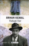 Orhan Kemal - Vukuat Var