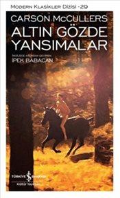 Carson McCullers - Altın Gözde Yansımalar