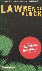 Lawrence Block - Babaların Günahları - Bir Matthew Scudder Polisiyesi