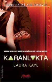 Laura Kaye - Karanlıkta