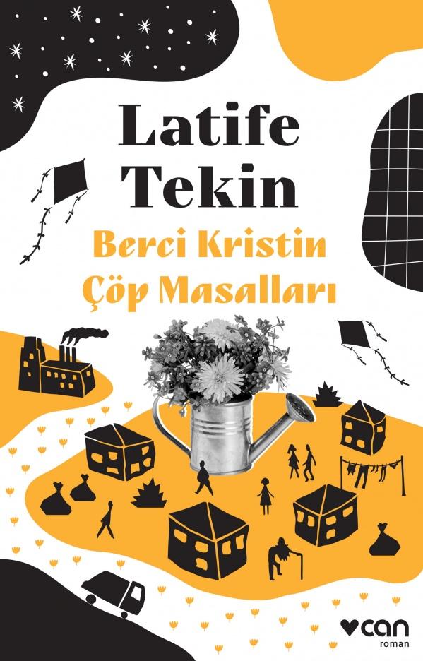 Latife Tekin - Berci Kristin Çöp Masalları