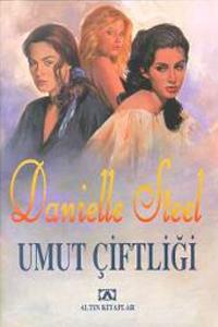 Danielle Steel - Umut Çiftliği