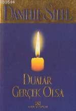 Danielle Steel - Dualar Gerçek Olsa