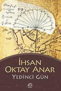 İhsan Oktay Anar - Yedinci Gün