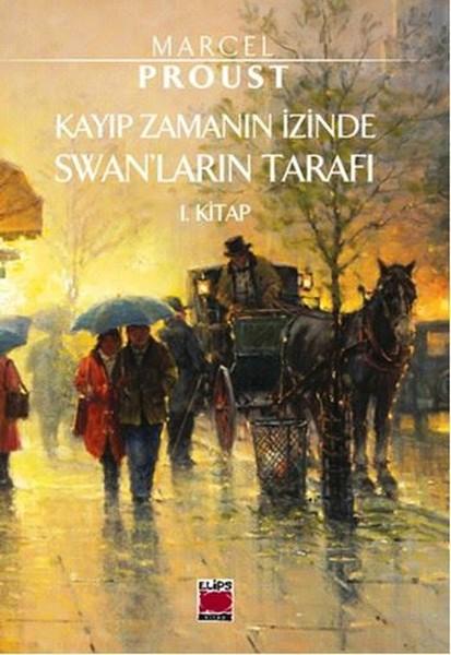 Swanlar’ın Tarafı - Marcel Proust