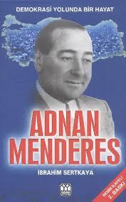 İbrahim Sertkaya - Adnan Menderes