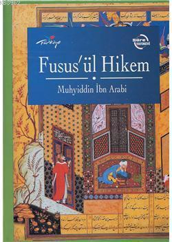 Muhyiddin İbn Arabi - Fusus'ül Hikem