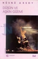 Hüsnü Aksoy - Düşün ve Aşkın Gizemi