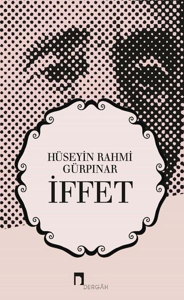 Hüseyin Rahmi Gürpınar - İffet