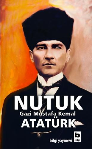 Mustafa Kemal Atatürk - Nutuk