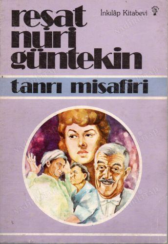 Reşat Nuri Güntekin - Tanrı Misafiri