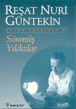 Reşat Nuri Güntekin - Sönmüş Yıldızlar