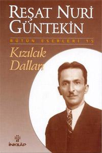 Reşat Nuri Güntekin - Kızılcık Dalları