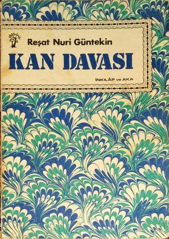 Reşat Nuri Güntekin - Kan Davası