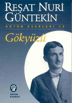 Reşat Nuri Güntekin - Gökyüzü