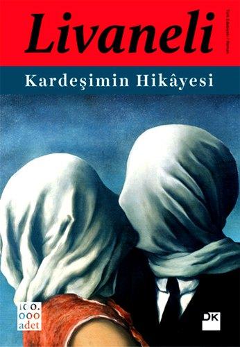 Kardeşimin Hikayesi - Zülfü Livaneli