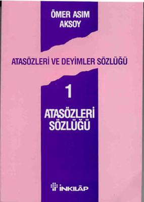 Ömer Asım Aksoy - Atasözleri ve Deyimler Sözlüğü