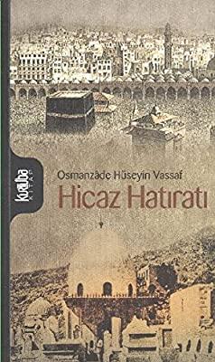 Hüseyin Vassâf - Hicaz Hatıratı