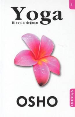 Osho - Yoga - Bireyin Doğuşu