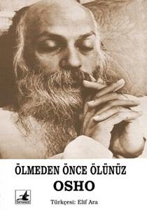 Osho - Ölmeden Önce Ölünüz