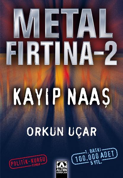 Orkun Uçar - Metal Fırtına 2 - Kayıp Naaş