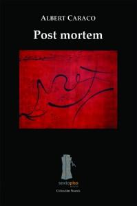 Post Mortem - Albert Caraco