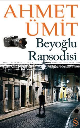 Ahmet Ümit - Beyoğlu Rapsodisi