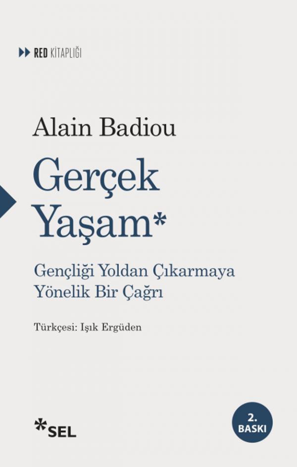 Alain Badiou - Gerçek Yaşam