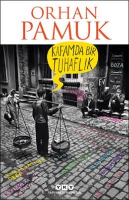 Orhan Pamuk - Kafamda Bir Tuhaflık